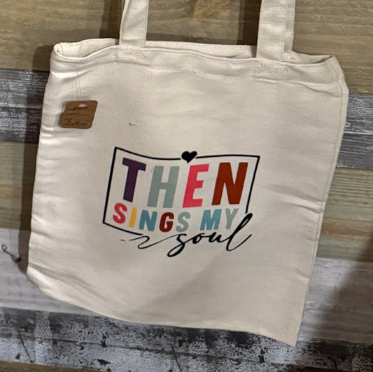 Then Sings My Soul Tote